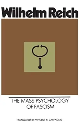 The mass psychology of fascism
